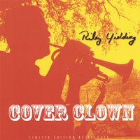 RILEY YIELDING: Cover Clown (Special Edition)