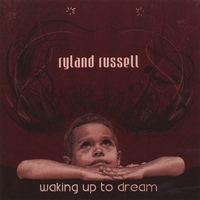 RYLAND RUSSELL: Waking up to Dream