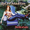 RyLee Madison: The Life Of RyLee