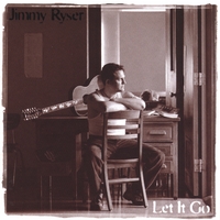Jimmy Ryser : Let it Go