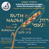 RAISE YOUR SPIRITS SUMMER STOCK COMPANY: Ruth & Naomi: In the Fields of Bethlehem