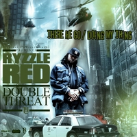 Ryzzlered: There He Go / Doing My Thing - Double Threat Mixtape