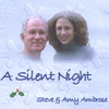 STEVE & AMY AMBROSE: A Silent Night