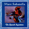 MARC SABATELLA: The Spanish Inquisition