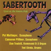 SABERTOOTH: Live At The Green Mill