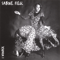 Sabine Fiegl : I Wonder