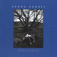Sacha Sacket : Shadowed