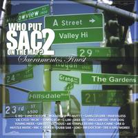 Sacramento Artists : 'who Put Sac On The Map Part 2'