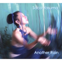 SACO YASUMA: Another Rain