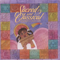 Sacred and Classical : Sacred and Classical - Children's Collection
