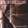 SACRIFICIUM: Cold Black Piece of Flesh