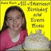 SADIE MAE'S ALL AMERICAN BIRTHDAY AND EVENT MUSIC: Classic Birthday and Event Music!