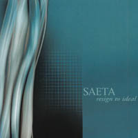 Saeta : Resign To Ideal