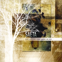 Saeta : Else Another Light Might Go Out