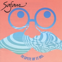 Safam : In Spite of It All