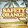 Safety Orange: Just Like Heaven - Single