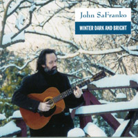 JOHN SAFRANKO: Winter Dark and Bright