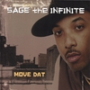 SAGE THE INFINITE: Move Dat