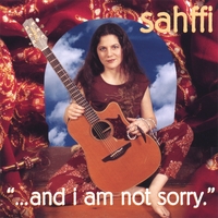 Sahffi : ..and i am not sorry.