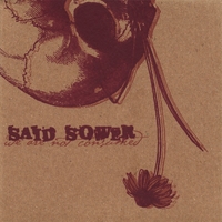 Said Sower : We Are Not Consumed