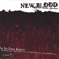 The Sai Ghose Quartet : New Blood