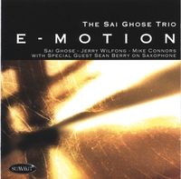 The Sai Ghose Trio : E-Motion