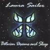 LAURA SAILER: Between Dreams and Sleep