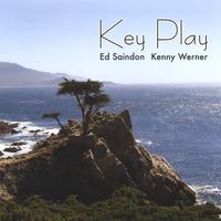 ED SAINDON KENNY WERNER: Key Play Ed Saindon Kenny Werner
