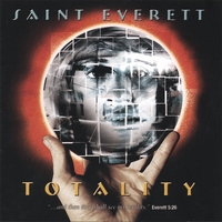Saint Everett : Totality