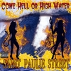 Saint Paulie Street: Come Hell or High Water