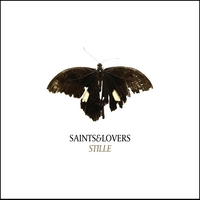 SAINTS AND LOVERS: Stille