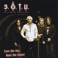 Saints Of The Underground : Love The Sin, Hate The Sinner