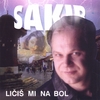 SAKIB: Licis mi na bol