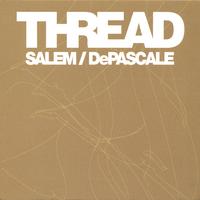 Salem/DePascale : Thread