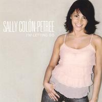 SALLY COLON-PETREE: I'm Letting Go