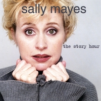 Sally Mayes : The Story Hour