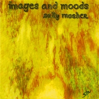 SALLY MOSHER: Images & Moods