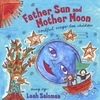 LEAH SALOMAA: Father Sun and Mother Moon, Soulful Songs for Children