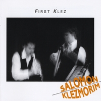 SALOMON KLEZMORIM: First Klez