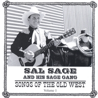 SAL SAGE: Songs of The Old West - Vol. 1