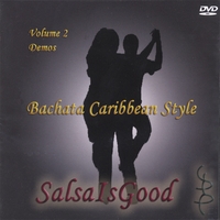 SALSAISGOOD: Bachata Caribbean Style DVD Vol 2 : Demos