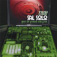 SAL SOLO: Yes! Sal Solo Best Of Live And Studio