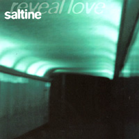 Saltine : Reveal Love