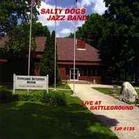 Salty Dogs Jazz Band : Live At Battleground