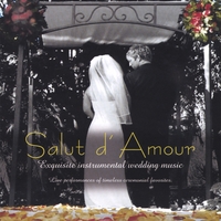 SALUT D' AMOUR: Exquisite instrumental wedding music