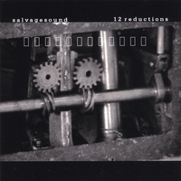 SALVAGESOUND: 12 Reductions