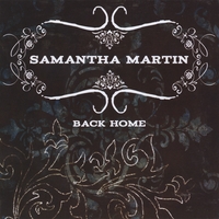 SAMANTHA MARTIN: Back Home