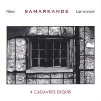 Samarkande : 4 Cadavres exquis