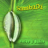 SAMBADA: Salve a Bahia