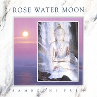 SAMBODHI PREM: Rose Water Moon